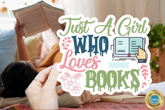 Download Just a Girl Who Loves Books Sticker Desi - Love Collection