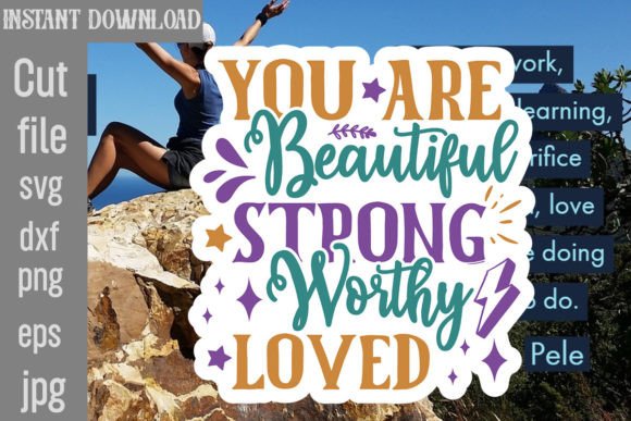 Download You Are Beautiful Strong Worthy Loved - Love Collection
