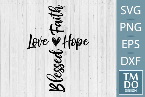 Download Blessed Cross Svg, Faith Hope Love Svg - Love Collection
